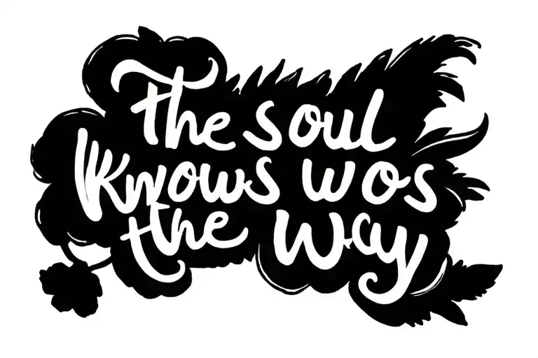 Lettering The Soul Knows The Way