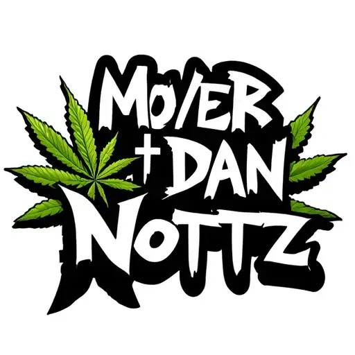 Graffiti Text With 'Mover Dan Nottz' With Two Christian Crosses Next To Dan With A Ganja Leaf In