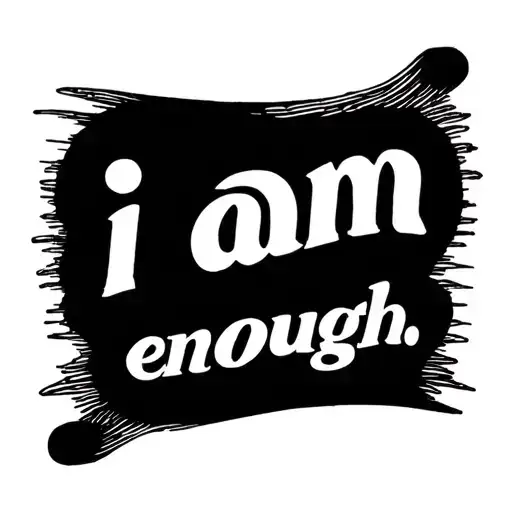 'I Am Enough' With A Semicolon In Place Of The G