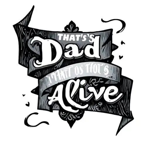 Quote For Dad That's Alive