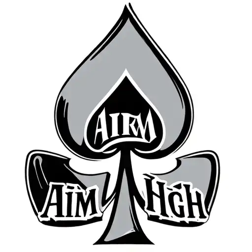 The Words Aim High With The Spades Symbol Incorporated