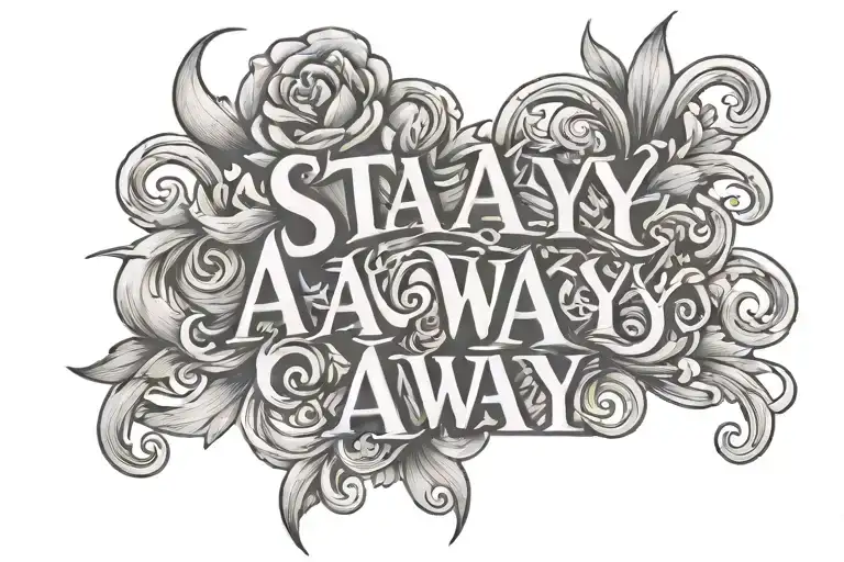 Stay Away Word Written