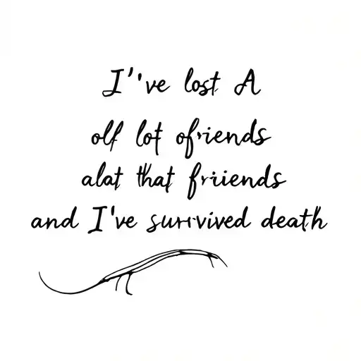 An Artsy Image That Shows I've Lost A Lot Of Friends And Also That I've Survived Death