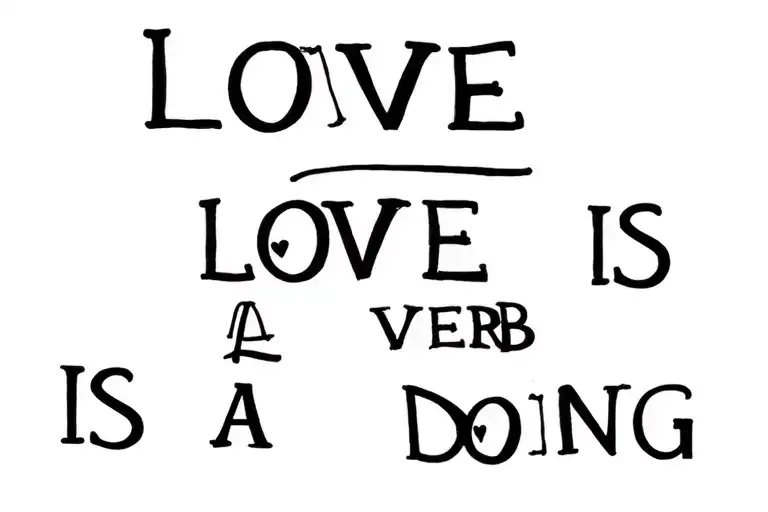 Love Love Is A Verb Love Is A Doing Word