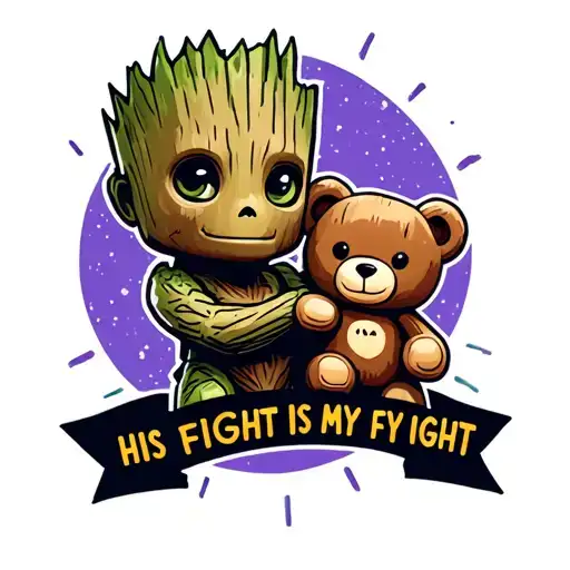 Autism Awareness Groot Holding Teddy Bear With Words Saying His Fight Is My Fight