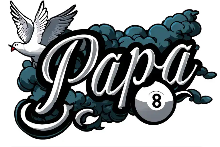 Clouds Surrounding The Name Papa In Cursive With A 8 Ball And Dove