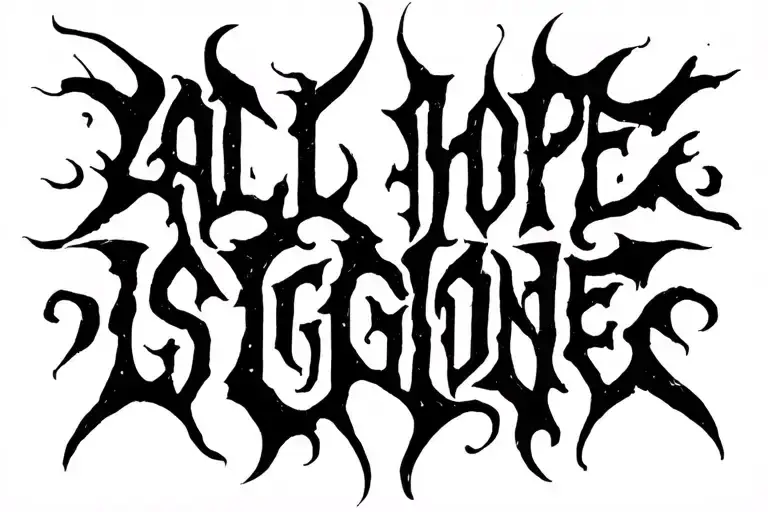 Strict Text In Gothic Letters In A Row Without Graphics Only Letters All Hope Is Gone