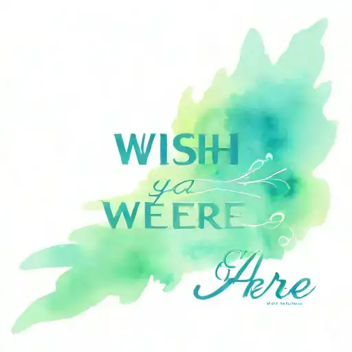 Phrase 'I Wish You Were Here' Signifying Loss Of Father